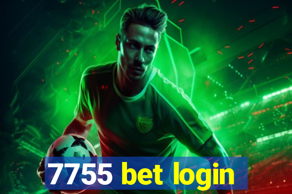 7755 bet login